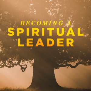 SPIRITUAL LEADERSHIP